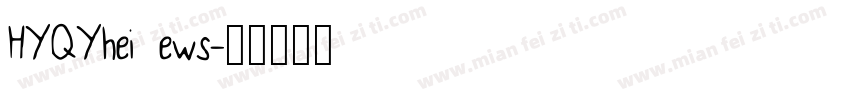 HYQYhei ews字体转换